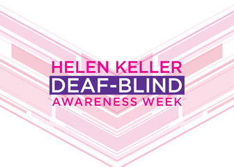 Helen Keller Deaf-Blind Awareness Week is observed annually during the last week of June, typically falling around June 24th to June 30th.
