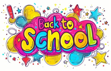 Fototapeta premium Vibrant and Colorful 'Back to School' Illustration with Playful Elements and Doodle Style on a Bright Background