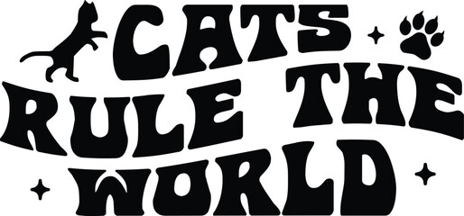 Retro Cats rule the world Svg Design, Cat Svg Bundle, Cat Clipart, Kitten svg, Cat Silhouette, Cat Head Svg, Animal Svg, Cat SVG Bundle, Cat Quotes SVG, Cat Funny Quotes,