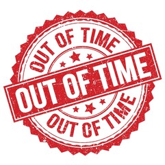 OUT OF TIME text on red round stamp sign