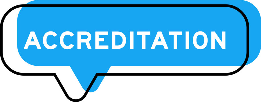 Speech banner and blue shade with word accreditation on white background