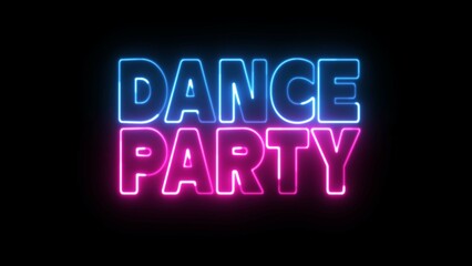 Dance Party text font with neon light. Luminous and shimmering haze inside the letters of the text Dance Party. Dance Party Neon Sign.