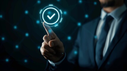 Businessman in suit touching digital interface with glowing check mark symbol, concept of approval and completed task in technology.