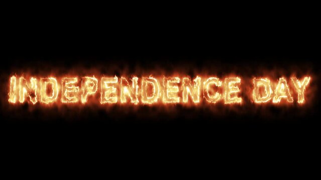 Happy Independence Day text with fire effect on plain black background in 4K.