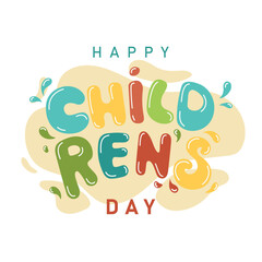 Happy children`s day lettering, isolated vector illustration on white background,colorful cartoon design element for greeting cards,banner,post,poster