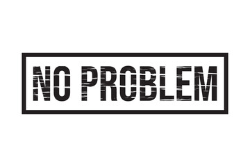 Grunge rubber stamp with text No Problem vector illustration eps10