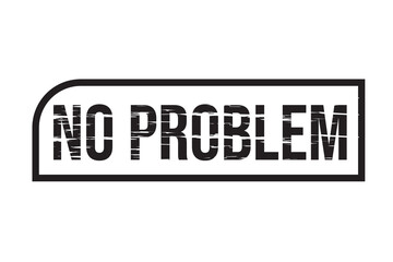 Grunge rubber stamp with text No Problem vector illustration eps10
