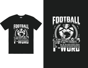 Football Is My Second Favorite F Word design