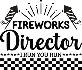 Fireworks Director I Run You Run