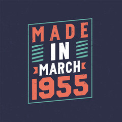 Made in March 1955. Birthday celebration for those born in March 1955