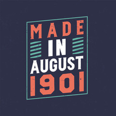 Made in August 1901. Birthday celebration for those born in August 1901