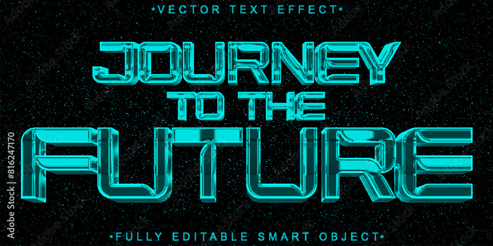Wall mural Shiny Turquoise Journey To The Future Vector Fully Editable Smart Object Text Effect - Wall murals