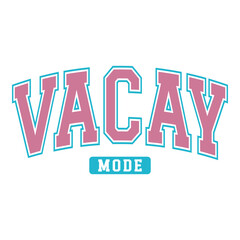 Vacay Mode, Summer SVG, Summer PNG, Summer Illustration, Summer T-Shirt Design, Vintage Summer Design