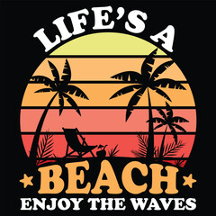 Life’s a beach enjoy the waves Summer shirt design