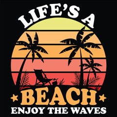 Obraz premium Life’s a beach enjoy the waves Summer shirt design