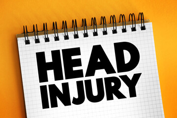 Head Injury is an injury to your brain, skull, or scalp, text concept for presentations and reports
