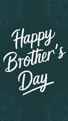 National Brother's Day, post, National Brother's Day calligraphy, Social Media Poster, Kids, Brothers, text, day, typography, Happy National Brother's Day, May 24.  illustration, font, Story,