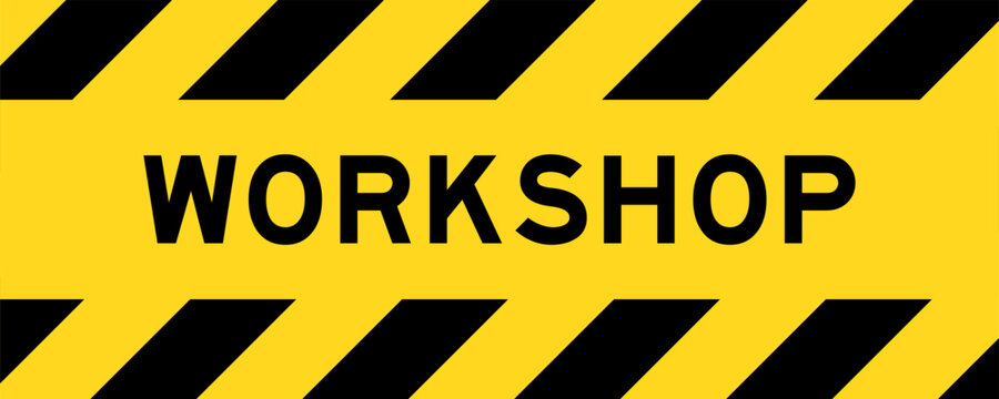 Yellow and black color with line striped label banner with word workshop