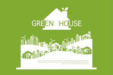 Green House with Ecology concept with green eco city. Environment conservation resource sustainable. Vector illustration.