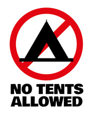 No camping allowed. No tents allowed. Camping forbidden. Tents forbidden red circle sign.