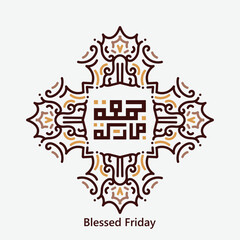 Obraz premium Happy Friday, Blessed Friday, Jumah Mubaraka in Arabic calligraphy