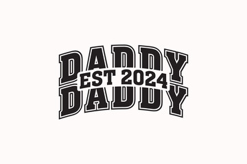 Varsity Dad Father Day T-shirt Design, Varsity Daddy, Daddy Father, Father Vibes EPS Design