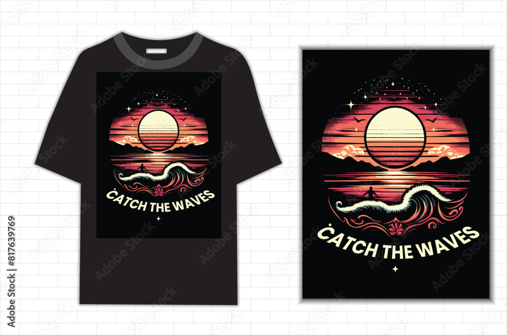 Wall mural Creative plan  T-shirt Design Catch the weves with on the big wave vintage illustration.