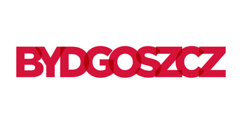 Bydgoszcz in the Poland emblem. The design features a geometric style, vector illustration with bold typography in a modern font. The graphic slogan lettering.