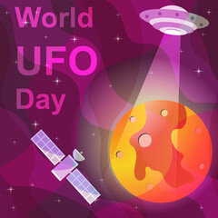 World UFO day. UFO and satellite fly over the red planet in space. Space background. World UFO day poster.