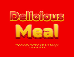 Vector advertising poster Delicious Meal for Cafe, Restaurant, Menu. Stylish Bright Font. Modern Alphabet Letters and Numbers set.