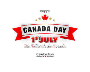 Fête nationale du Canada=National day of Canada
Holiday design, background with handwriting and 3d texts, maple leaf and national flag colors for First of July, Canada National day, celebration; 