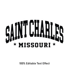 Saint Charles text effect vector. Editable college t-shirt design printable text effect vector