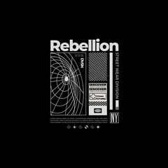 rebellion slogan , aesthetic graphic design for creative clothing, for streetwear.