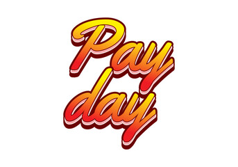 Payday. Text effect in 3D style with good colors