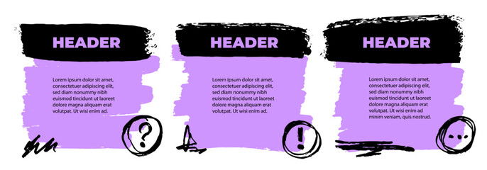 3 hand drawn text boxes. Grunge frames for text . Empty design template. Data visualization. Design element for presentation with copy space. Workflow layout. Stains painted with brush. Paint strokes