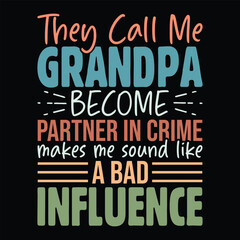 They Call Me Grandpa become partner in crime makes me sound like a bad influence