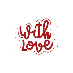 Hand Drawn "With Love" Calligraphy Text Vector Design.