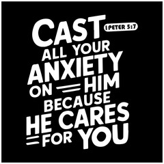 Bible verse  Biblical background. Christian poster cast all your anxiety on him because he cares for you 1 PETER 5:7