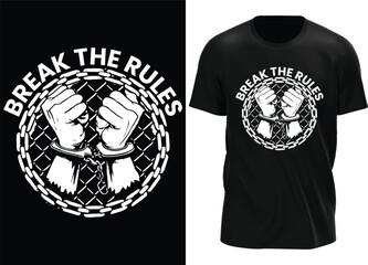Break The Rules, Vector T shirt Design,
