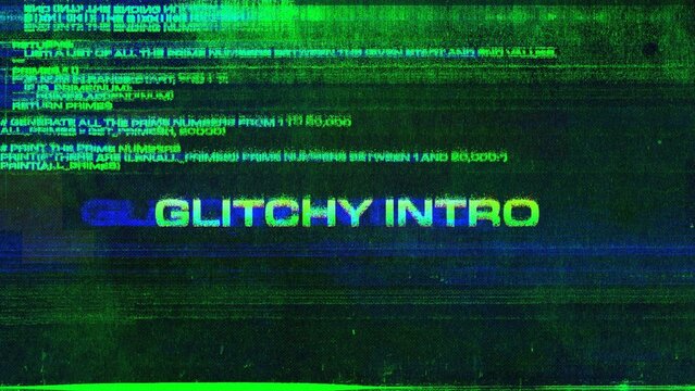 Glitchy Intro