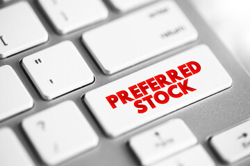 Preferred Stock is a special type of stock that pays a set schedule of dividends, text concept...