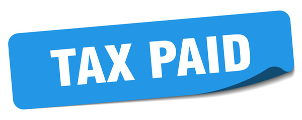 tax paid sticker. tax paid label