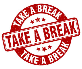 take a break stamp. take a break label. round grunge sign