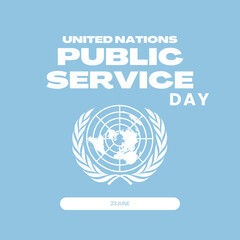 United Nations Public Service Day, banner, poster, social media post, vector illustration, awareness, observance, 23 June, brochure, flyer, stop racism, humanity, equality, diversity, inclusion