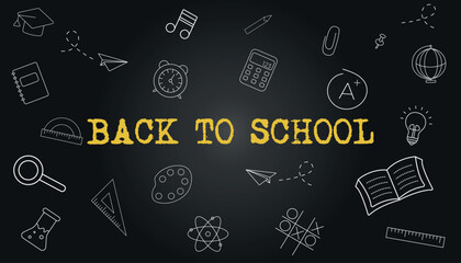 Back to school poster with school icon supplies on black chalkboard. Back to school pen doodles icons