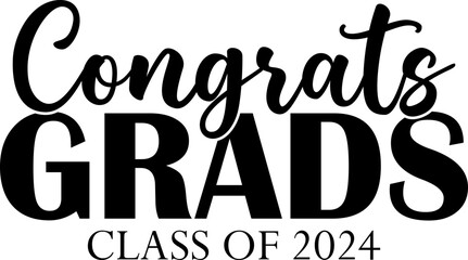 Congrats Grads Class of 2024 Graphic Design - Black Letters Transparent Background