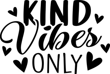 Kind vibes only on white background. Vector illustration.	