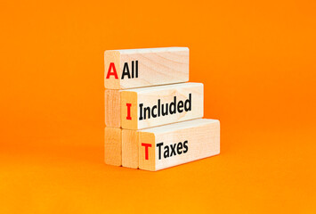 AIT All included taxes symbol. Concept words AIT All included taxes on beautiful wooden blocks....