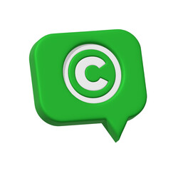 Copyright symbol button on Green Speech bubble. Business concept. Property rights. Product patenting. Registering trademark. Intellectual property. 3d render