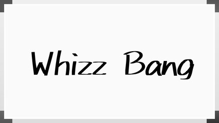 Whizz Bang のホワイトボード風イラスト